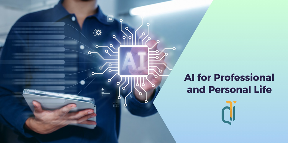AI for Professional & Personal Life